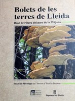 Es presenta a l’IEI un llibre sobre els bolets al parc de la Mitjana de Lleida